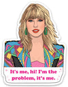 Die Cut Sticker - Taylor It's Me...Hi!