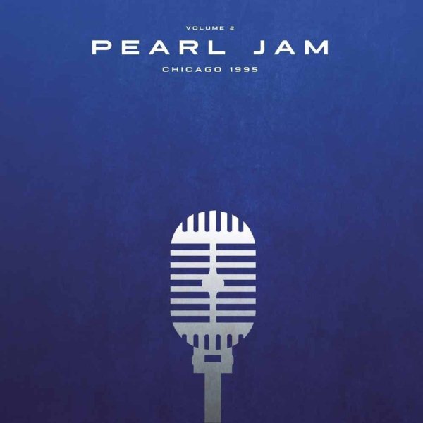 Pearl Jam Chicago 1995 Vol.2